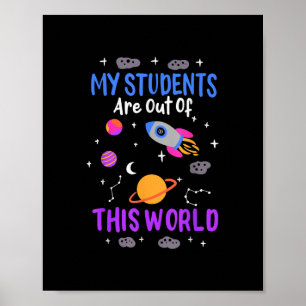 Min studenter är ute ur världen - rymdlärare poster