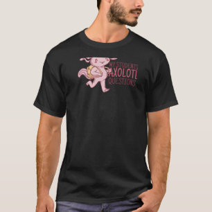 MIN STUDENTER AXOLOTL FRÅGOR Lustigt Lärare frågar T Shirt