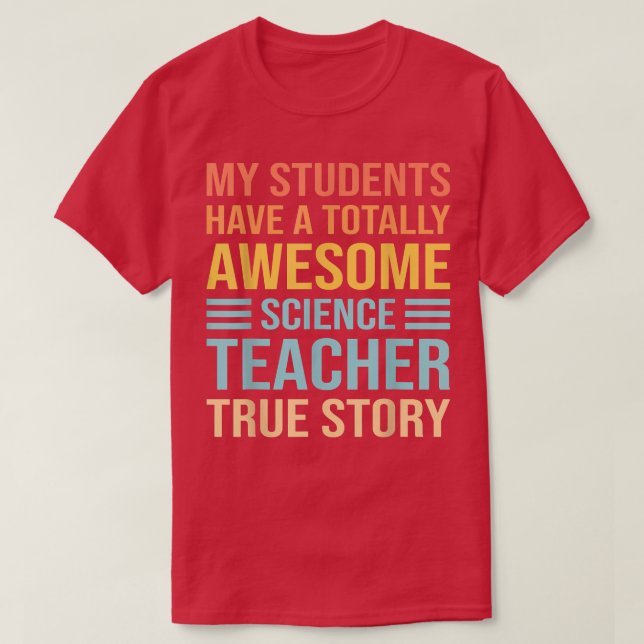 Min Studenter har en Fantastisk-vetenskapslärare T Shirt (Design framsida)