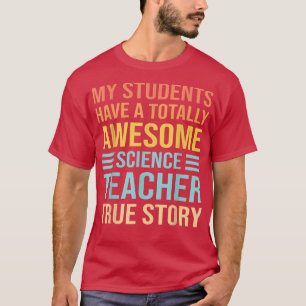 Min Studenter har en Fantastisk-vetenskapslärare T Shirt