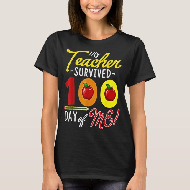 Min Studenter Överlevt 100 dagar med Lärarstudier. T Shirt (Framsida)