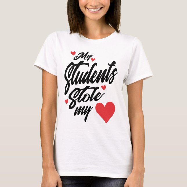 Min Studenter stjäl min hjärsjördslärare Valentine T Shirt (Framsida)