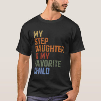Min styvdotter är mitt favoritbarn Rolig vintage T Shirt
