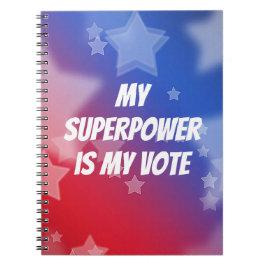Min supermakt är min röst anteckningsbok