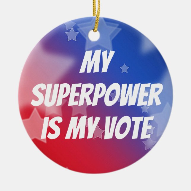 Min supermakt är min röst julgransprydnad keramik (Framsidan)