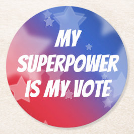 Min supermakt är min röst underlägg papper rund