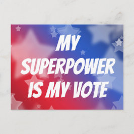 Min supermakt är min röst vykort