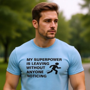Min supermakt Lämnar en fantastisk introduvert T-S T Shirt