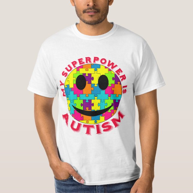 Min Superpower är Autism! T Shirt (Framsida)