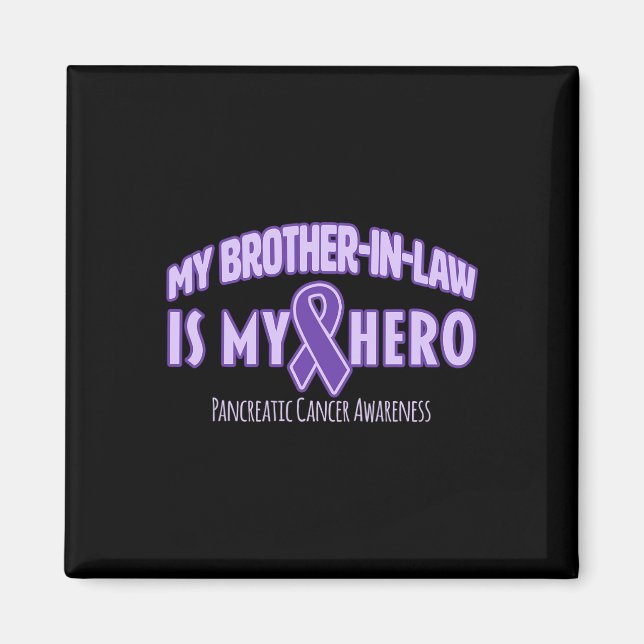 Min svärbror är min Hero Pancreatic Cancer Awa Magnet (Framsidan)