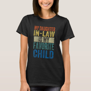Min svärdotter är min favoritbarnsunge. t shirt