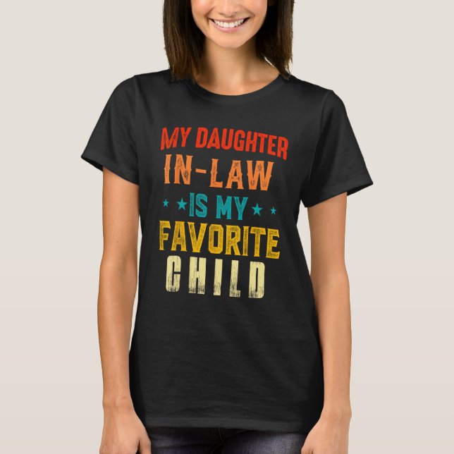 Min svärdotter är mitt favoritbarn dotter i t shirt (Framsida)