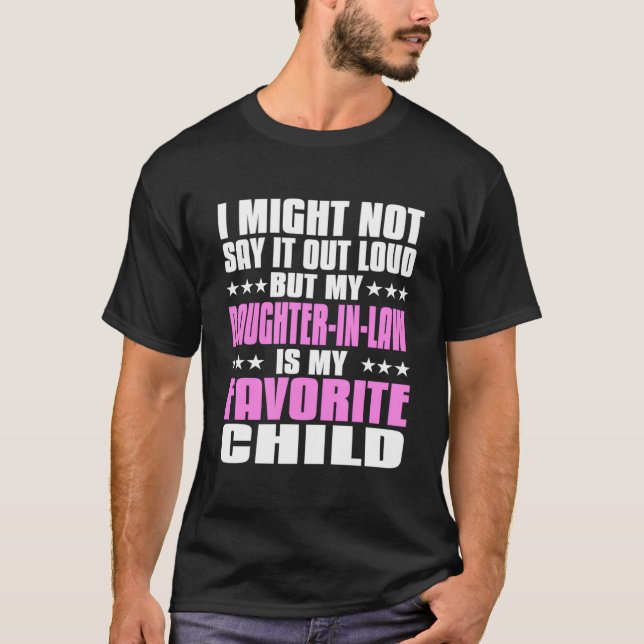 Min svärdotter är mitt favoritbarn Förälder T Shirt (Framsida)