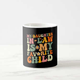 Min svärdotter är mitt favoritbarn Groovy Kaffemugg