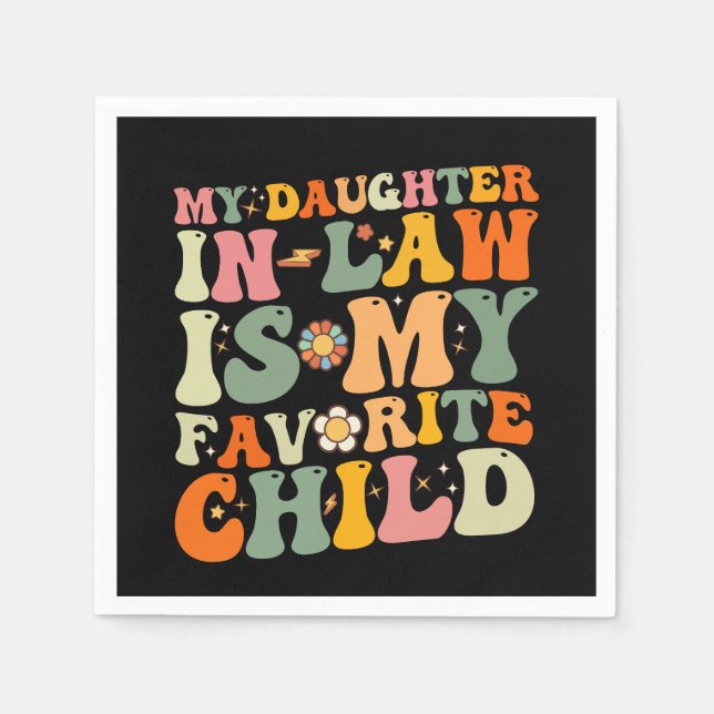 Min svärdotter är mitt favoritbarn Groovy Pappersservett (Framsidan)