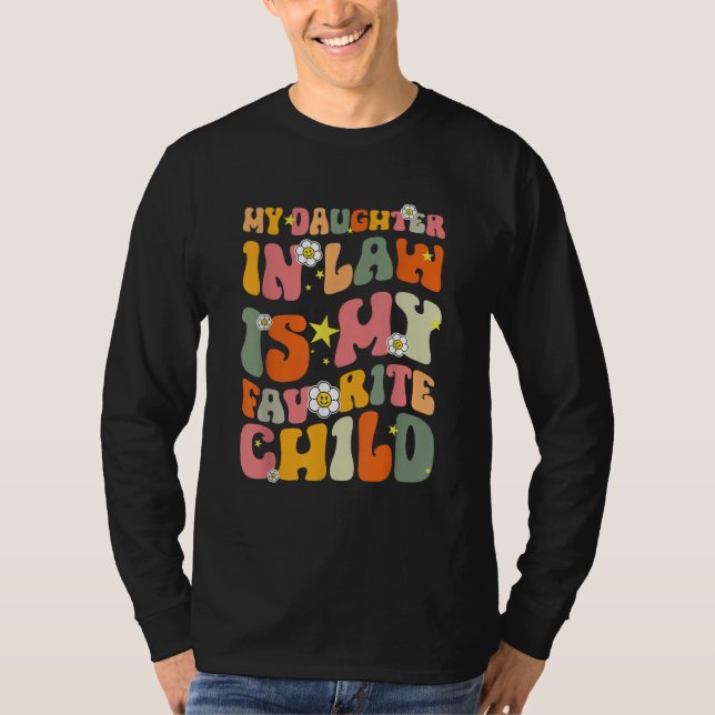 Min svärdotter är mitt favoritbarn Groovy  T Shirt (Framsida)