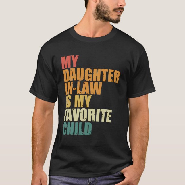 Min svärdotter är mitt favoritbarn Humor T Shirt (Framsida)