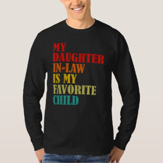 Min svärdotter är mitt favoritbarn Rolig familj T Shirt