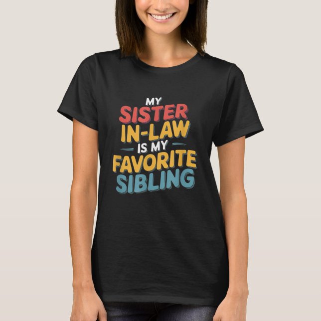 Min svärmästare är min favorit Syskon T Shirt (Framsida)