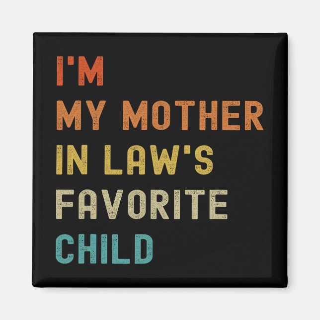 Min Svärmor Favorite Child Family Mor Da Magnet (Framsidan)