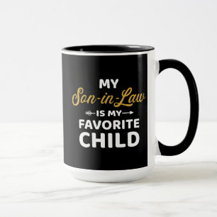 Min svärson är ett favoritbarn för mor-i-law mugg