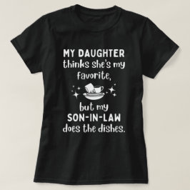 Min svärson är min favorit över min dotter t shirt