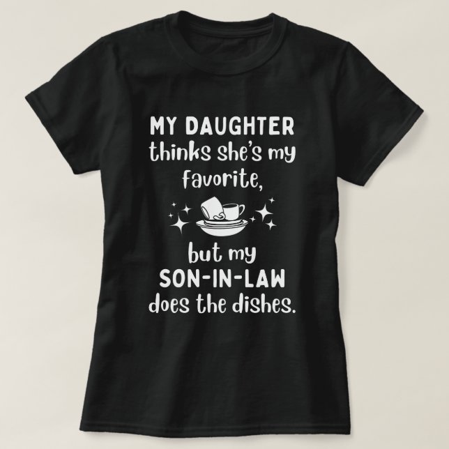 Min svärson är min favorit över min dotter t shirt (Design framsida)