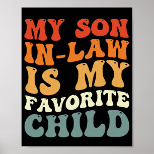 Min svärson är mitt favoritbarn Familj Groovy Poster