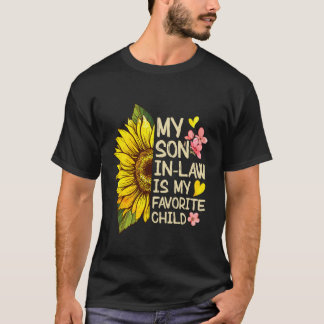 Min svärson är mitt favoritbarn Familj Solros T Shirt