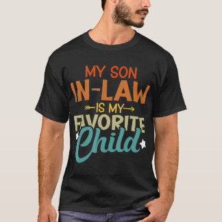 Min svärson är mitt favoritbarn Familjehumor Pappa T Shirt