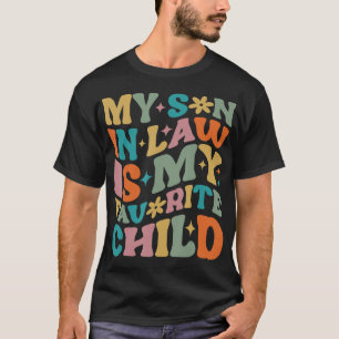 Min svärson är mitt favoritbarn Groovy mamma T Shirt