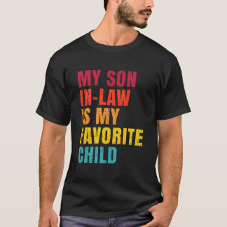 Min svärson är mitt favoritbarn humor t shirt