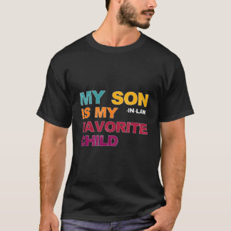 Min svärson är mitt favoritbarn mors dag Jo T Shirt