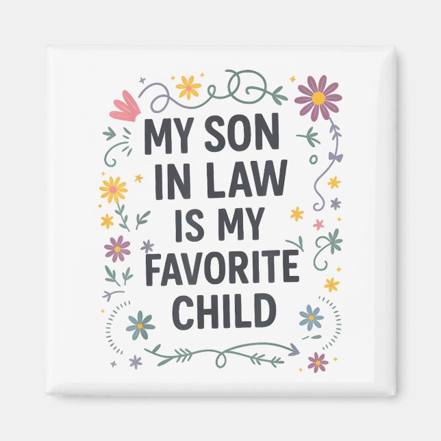 Min svärson är mitt favoritbarn Rolig familj Ma Magnet (Framsidan)
