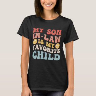 Min svärson är mitt favoritbarn Rolig familj T Shirt