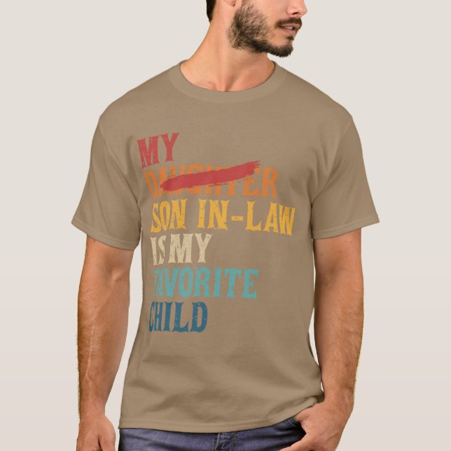 Min svärson är mitt favoritbarn Roligt Ersatt  T Shirt (Framsida)