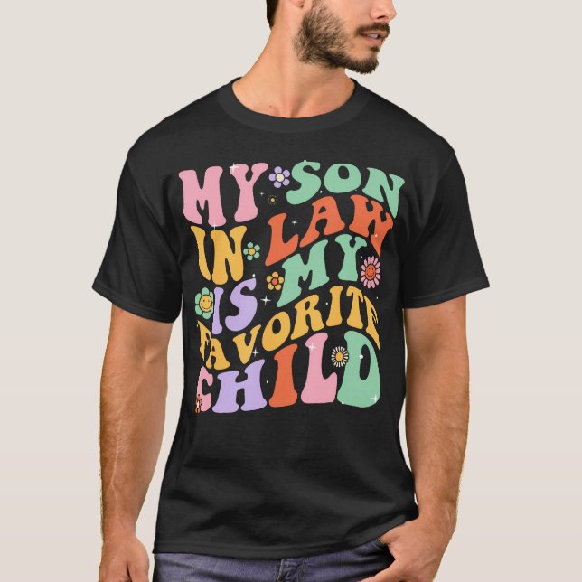 Min svärson är mitt favoritbarn Roligt Groovy T Shirt (Framsida)