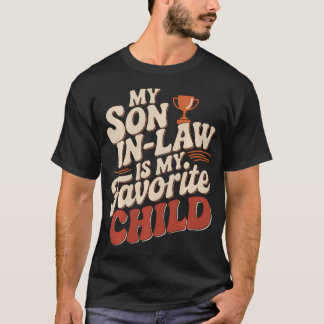 Min svärson är mitt favoritbarn t shirt