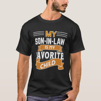 Min svärson är mitt favoritbarn t shirt