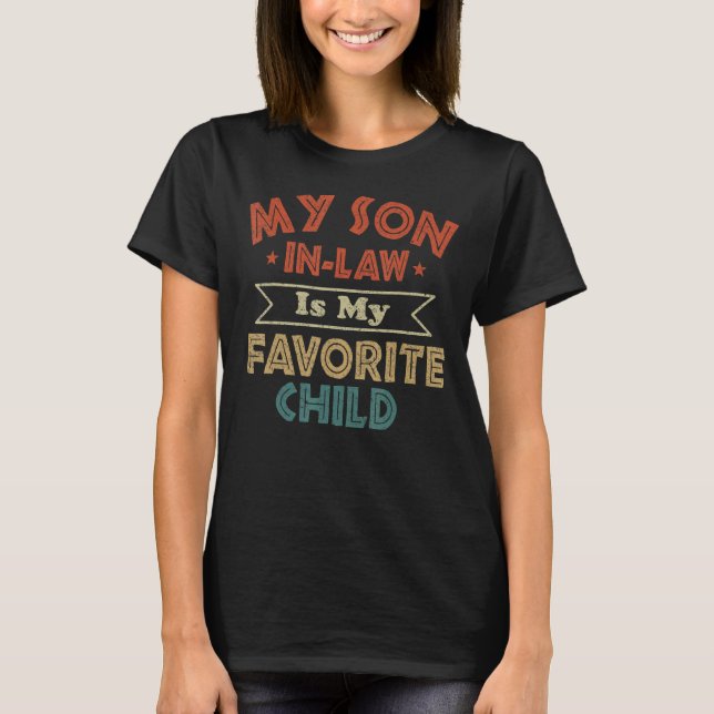 Min svärson är mitt favoritbarn till mor-i-l t shirt (Framsida)