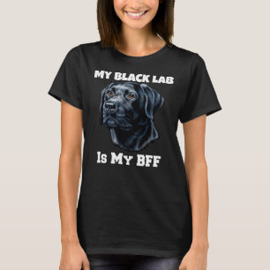 Min Svart lab är min BFF Lovable Svart lab Hundäga T Shirt