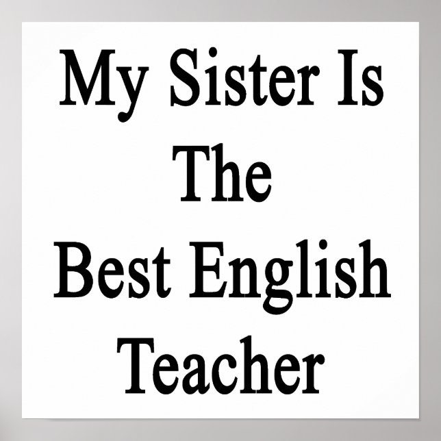 Min syster är den bästa engelska läraren poster (Framsidan)
