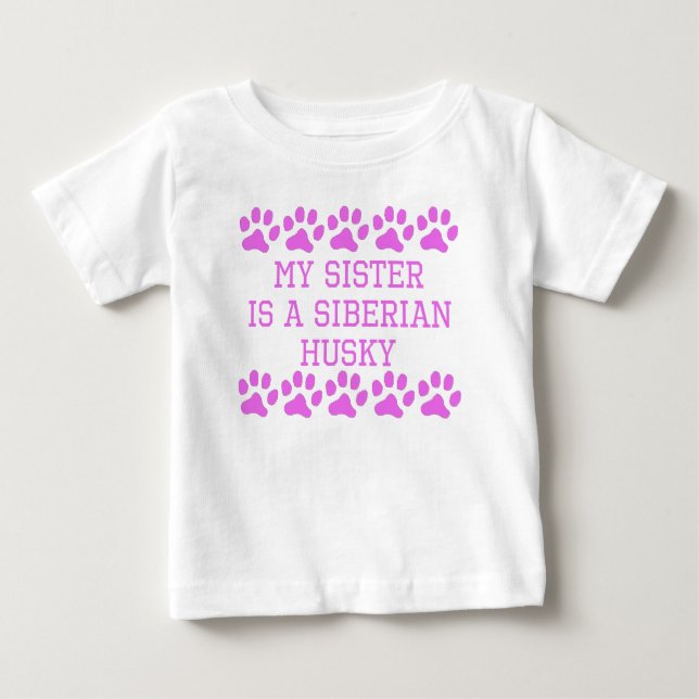 Min syster är en Siberian husky Tee Shirt (Framsida)