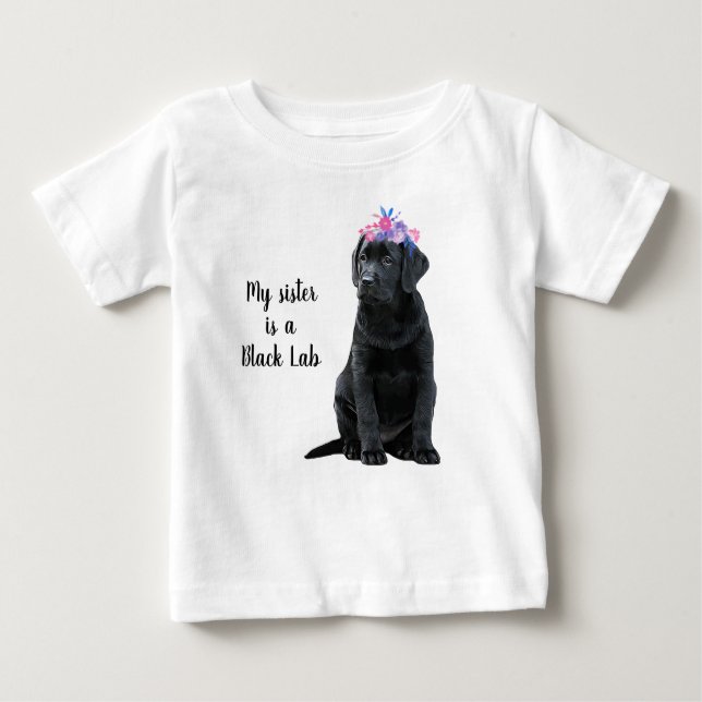 Min syster är en svart Lab - Svart Labrador Valp T Shirt (Framsida)