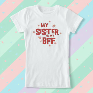 Min syster är min bästa vän T-shirt