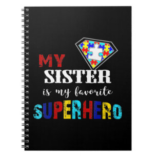 Min syster är min favoritsuperhjälte Autism Gift 8 Anteckningsbok