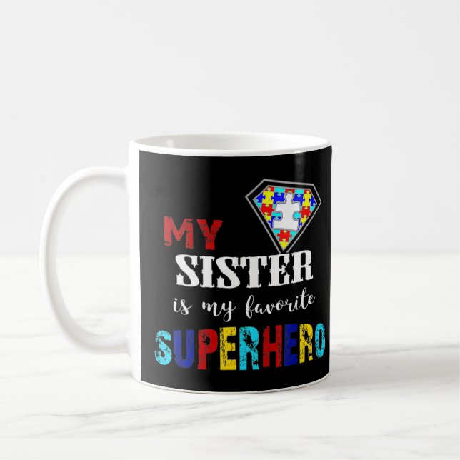 Min syster är min favoritsuperhjälte Autism Gift 8 Kaffemugg (Vänster)