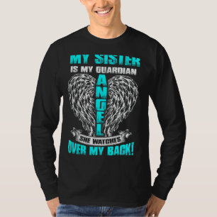 Min syster är min guardian i himlen hon tittar på t shirt