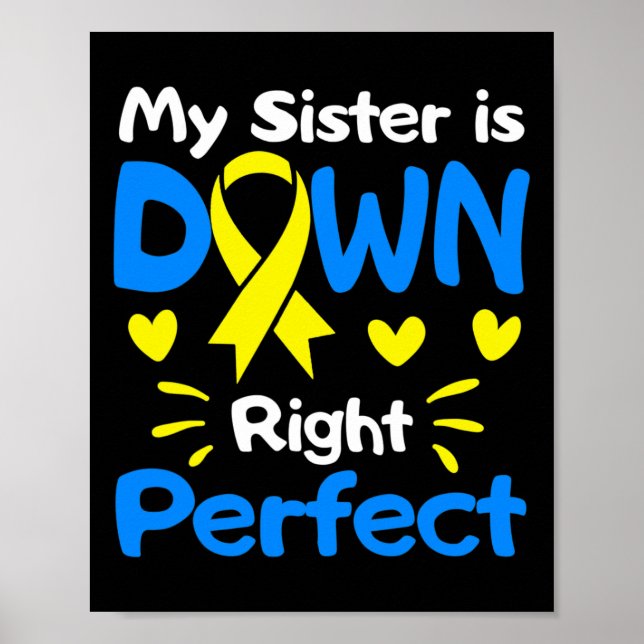 Min syster är nere i Höger Perfekt av nedströmssyn Poster (Framsidan)