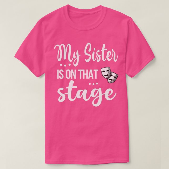 Min syster är på scenen... t shirt (Design framsida)